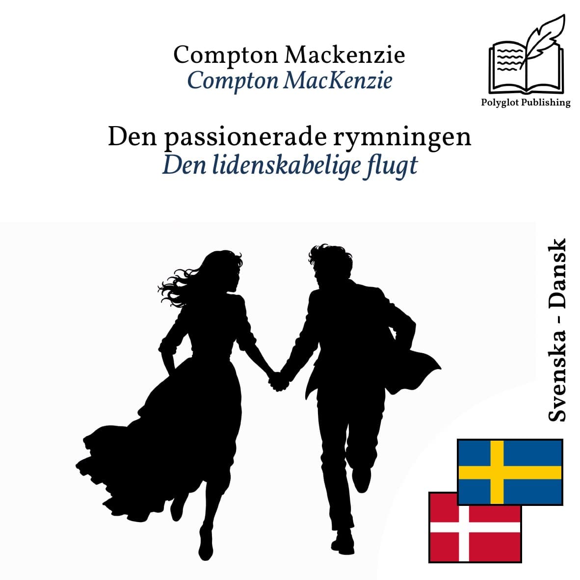 Den lidenskabelige flugt