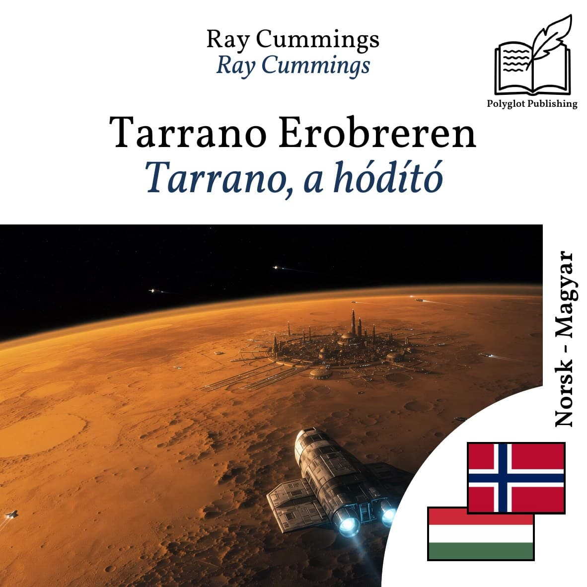 Tarrano, a hódító