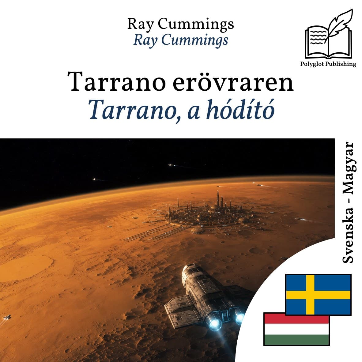 Tarrano, a hódító