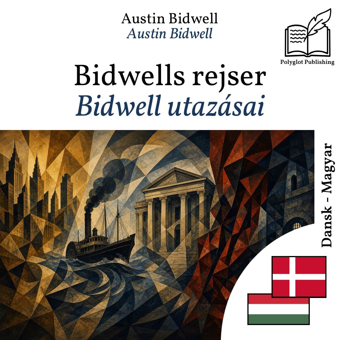 Bidwell utazásai