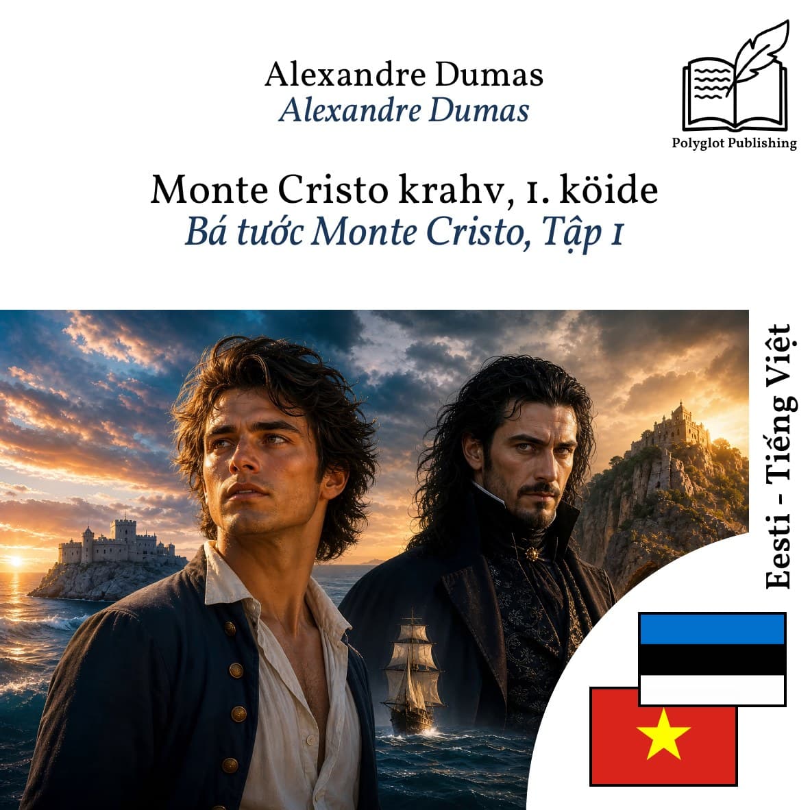 Bá tước Monte Cristo, Tập 1