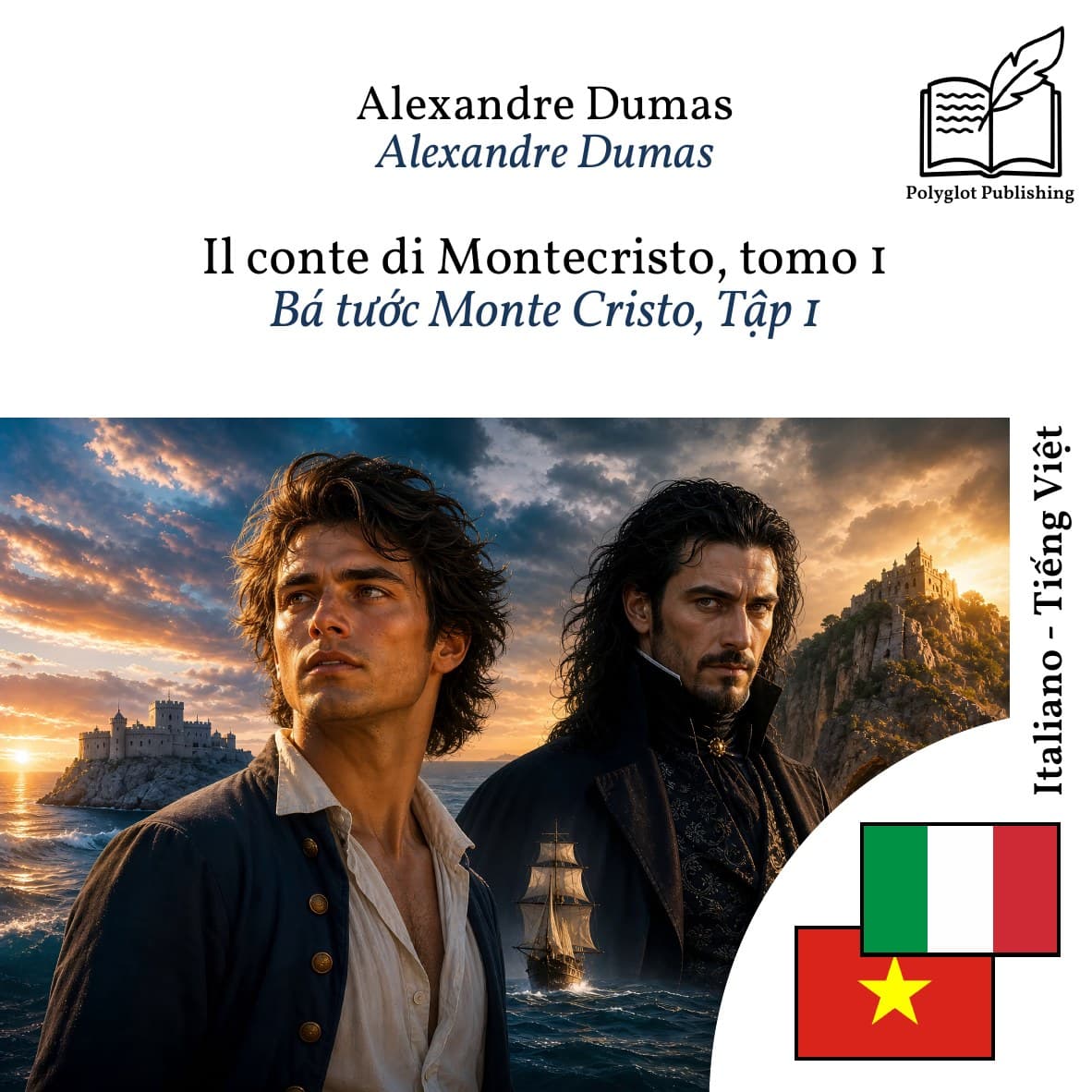Bá tước Monte Cristo, Tập 1