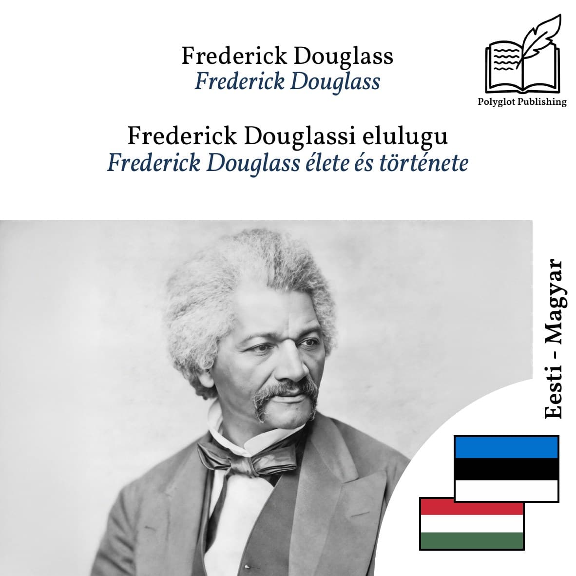 Frederick Douglass élete és története