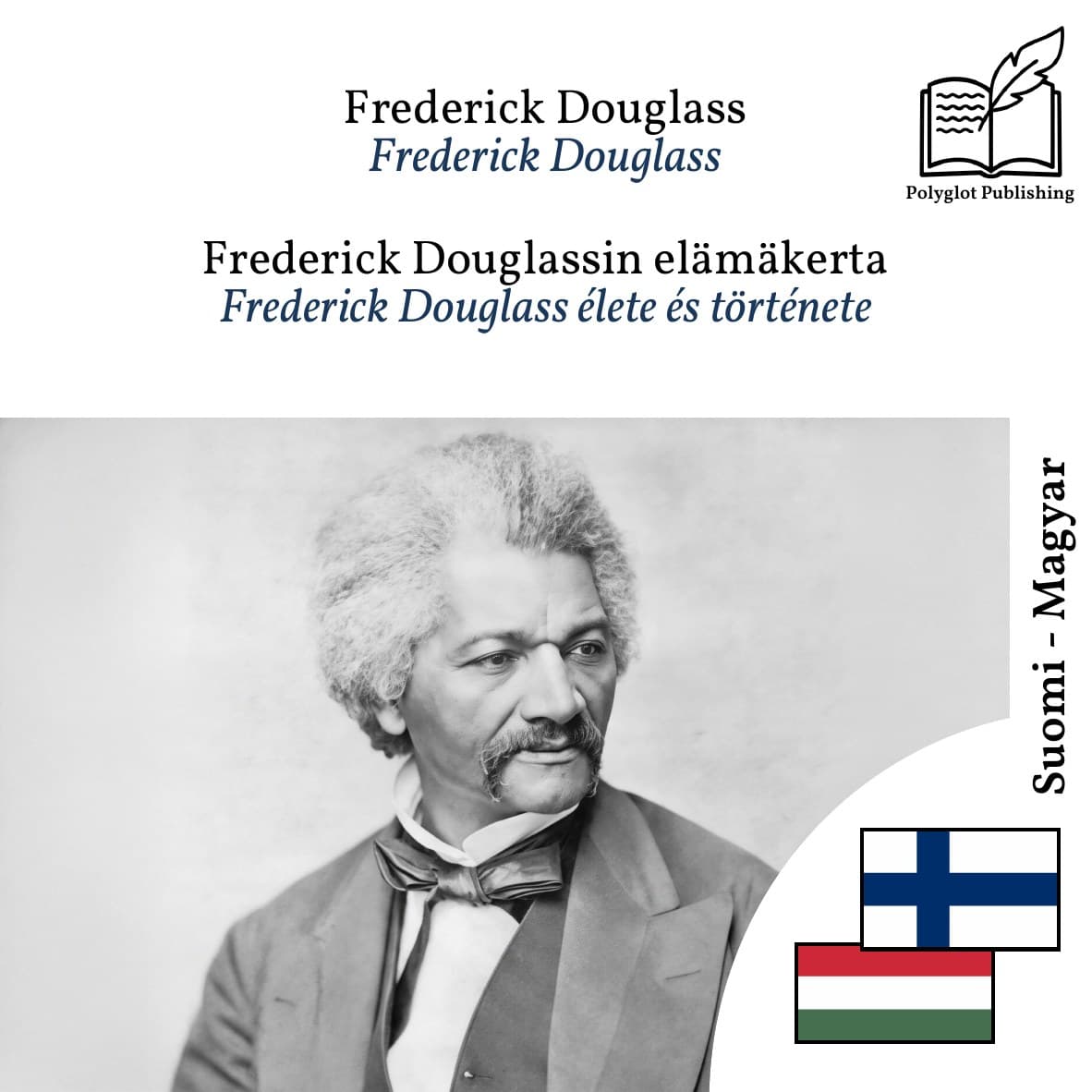 Frederick Douglass élete és története