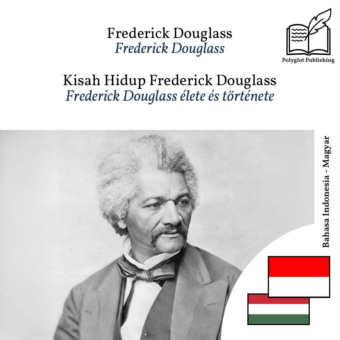 Frederick Douglass élete és története