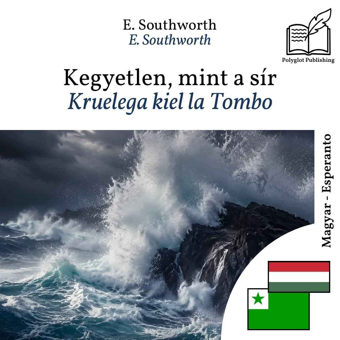Kruelega kiel la Tombo