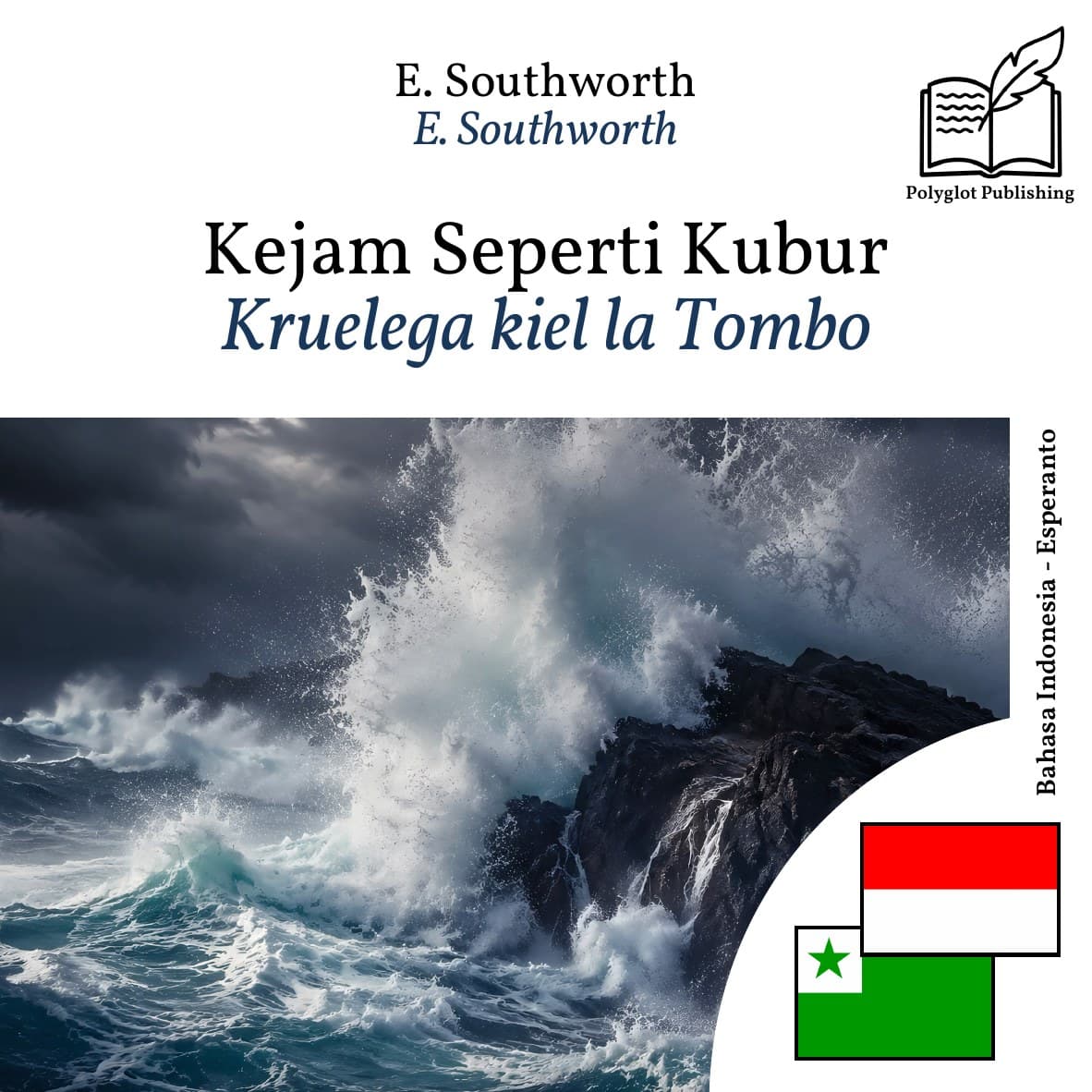Kruelega kiel la Tombo