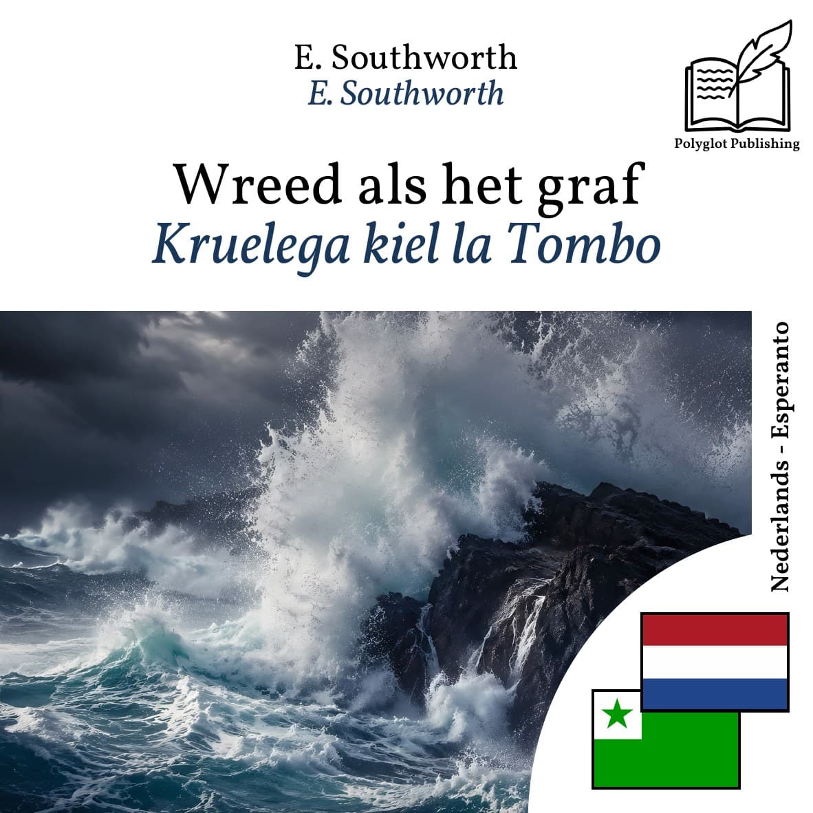 Kruelega kiel la Tombo